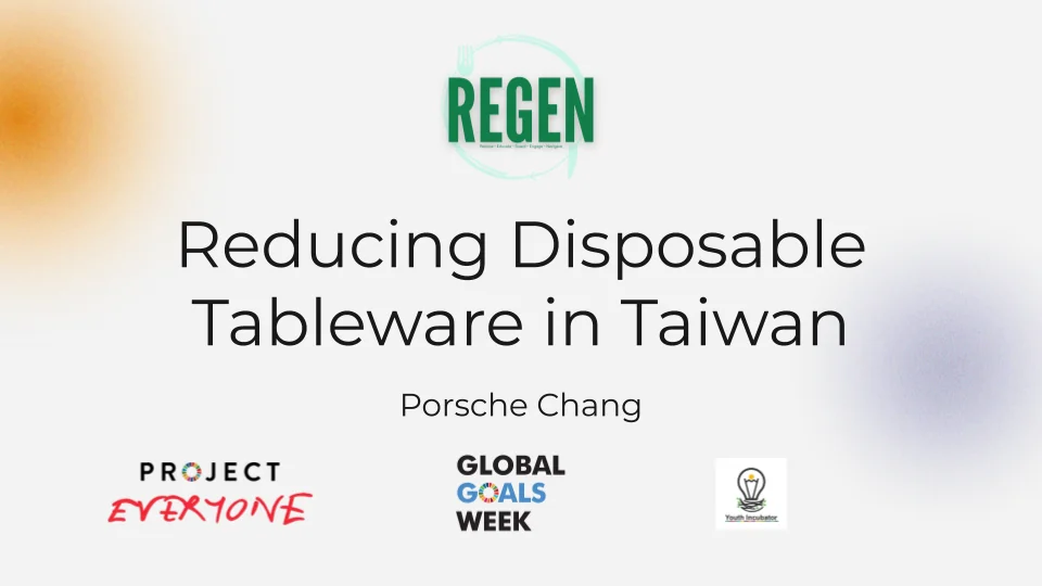 Reducing Disposable Tableware in Taiwan, presented by Porsche Chang